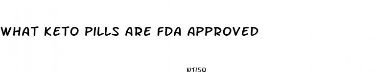what keto pills are fda approved