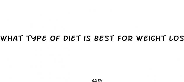 what type of diet is best for weight loss
