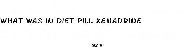 what was in diet pill xenadrine