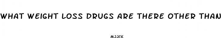what weight loss drugs are there other than phentermine
