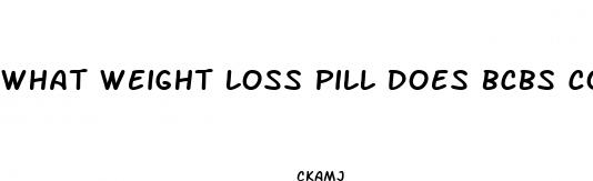 what weight loss pill does bcbs cocer