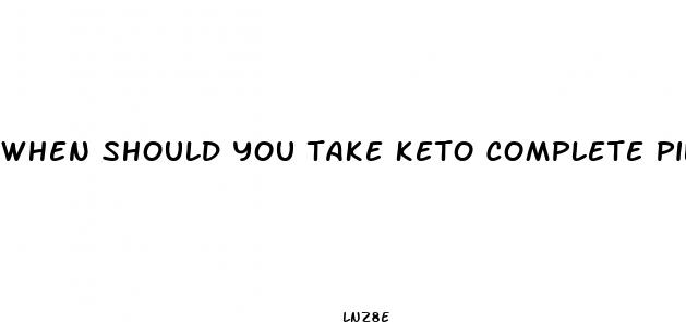when should you take keto complete pills morning or night