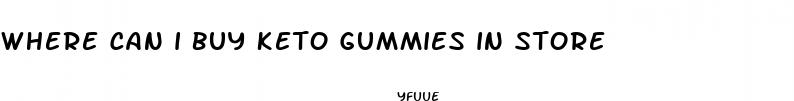 where can i buy keto gummies in store