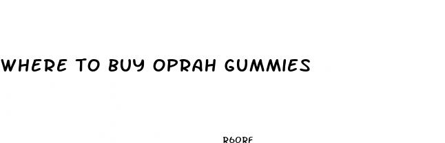 where to buy oprah gummies