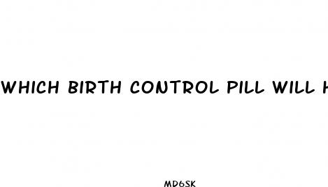which birth control pill will help me lose weight