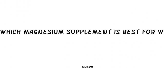 which magnesium supplement is best for weight loss