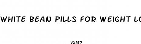 white bean pills for weight loss