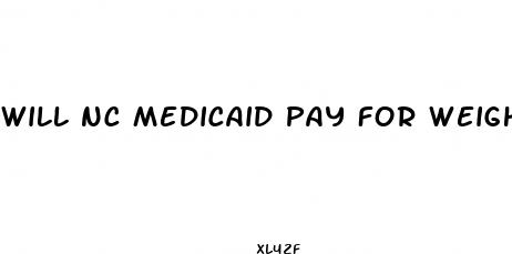 will nc medicaid pay for weight loss surgery