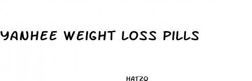 yanhee weight loss pills