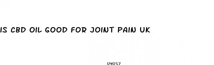 is cbd oil good for joint pain uk