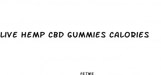 live hemp cbd gummies calories