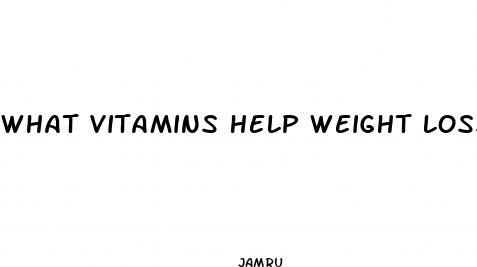 what vitamins help weight loss
