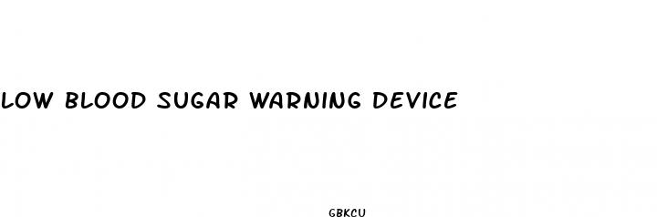 low blood sugar warning device