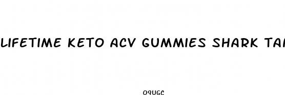 lifetime keto acv gummies shark tank
