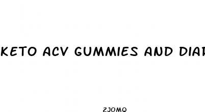keto acv gummies and diarrhea