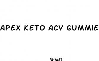 apex keto acv gummies review