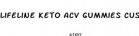 lifeline keto acv gummies customer service number