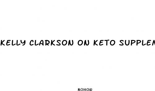 kelly clarkson on keto supplement