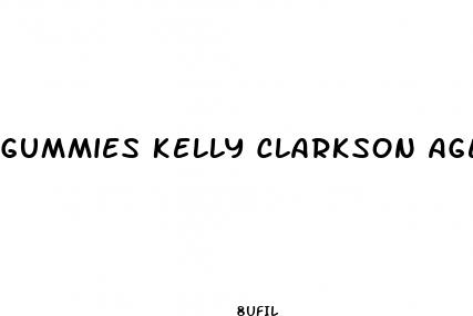 gummies kelly clarkson age
