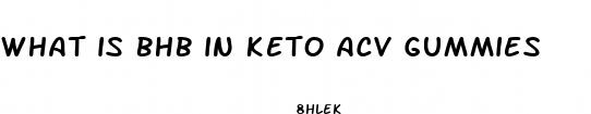 what is bhb in keto acv gummies