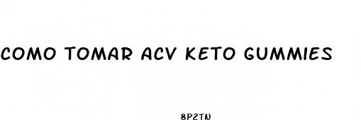 como tomar acv keto gummies