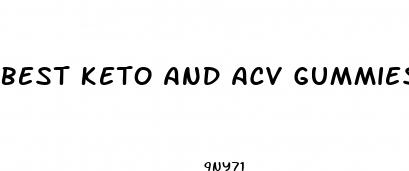 best keto and acv gummies for weight loss