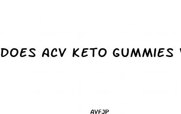 does acv keto gummies work