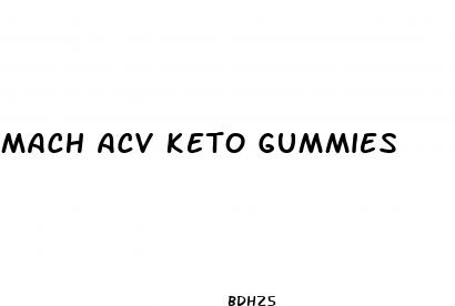 mach acv keto gummies