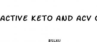active keto and acv gummies