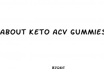 about keto acv gummies