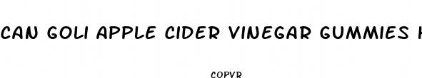 can goli apple cider vinegar gummies help you lose weight