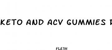 keto and acv gummies reviews