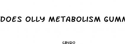 does olly metabolism gummies help you lose weight