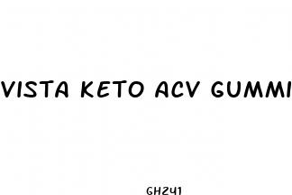 vista keto acv gummies ingredients