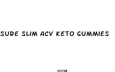 sure slim acv keto gummies