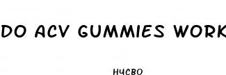 do acv gummies work to lose weight