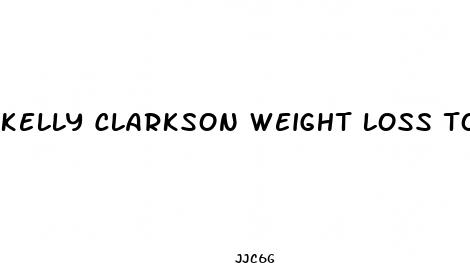 kelly clarkson weight loss today show interview