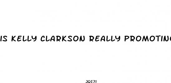 is kelly clarkson really promoting keto gummies