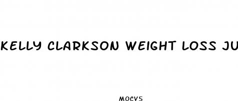 kelly clarkson weight loss july 2024