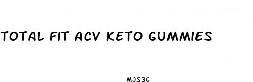 total fit acv keto gummies