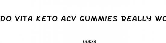 do vita keto acv gummies really work
