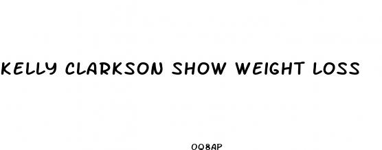 kelly clarkson show weight loss