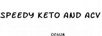 speedy keto and acv gummies reviews