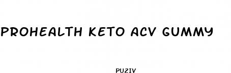 prohealth keto acv gummy