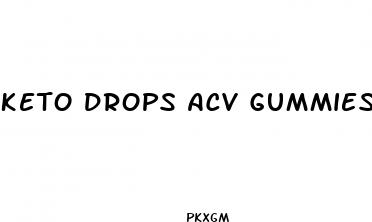 keto drops acv gummies 525 mg