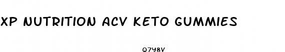 xp nutrition acv keto gummies