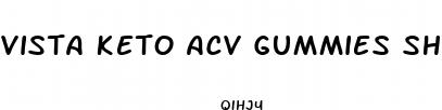 vista keto acv gummies shark tank