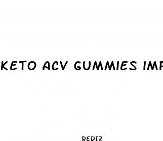 keto acv gummies impact