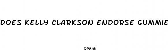 does kelly clarkson endorse gummies