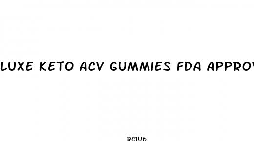 luxe keto acv gummies fda approved
